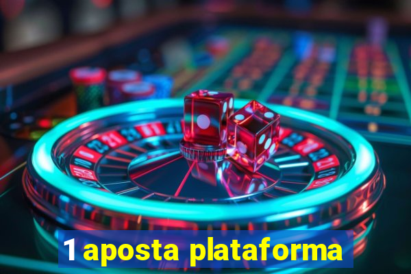 1 aposta plataforma