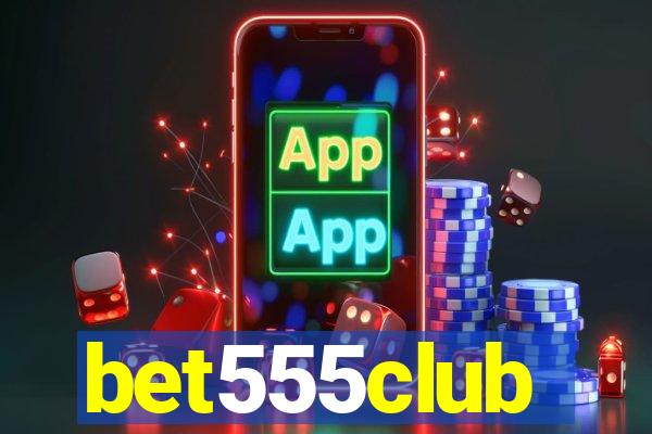 bet555club