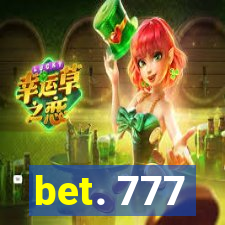 bet. 777