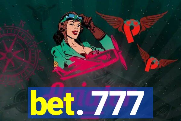 bet. 777