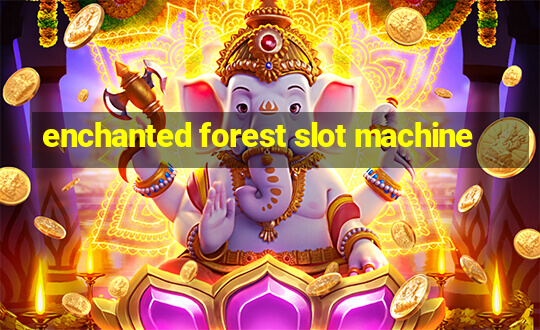 enchanted forest slot machine