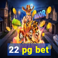 22 pg bet