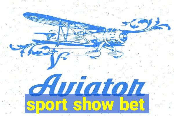 sport show bet