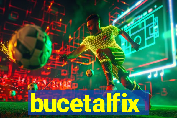 bucetalfix