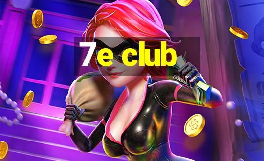 7e club