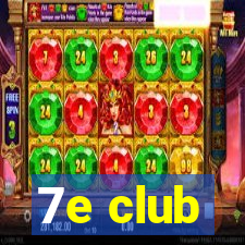 7e club