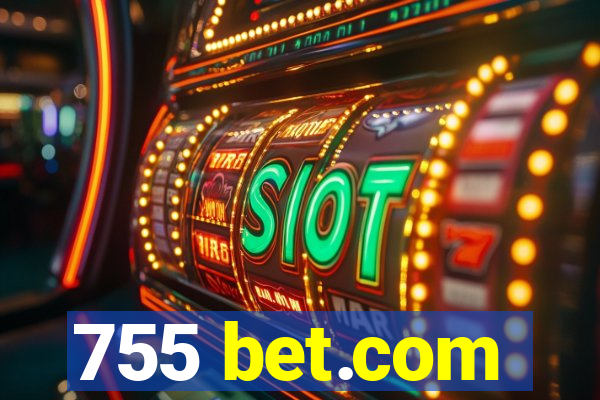 755 bet.com