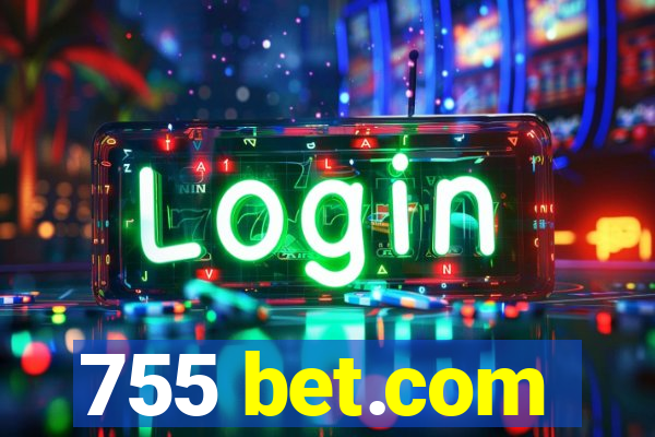 755 bet.com