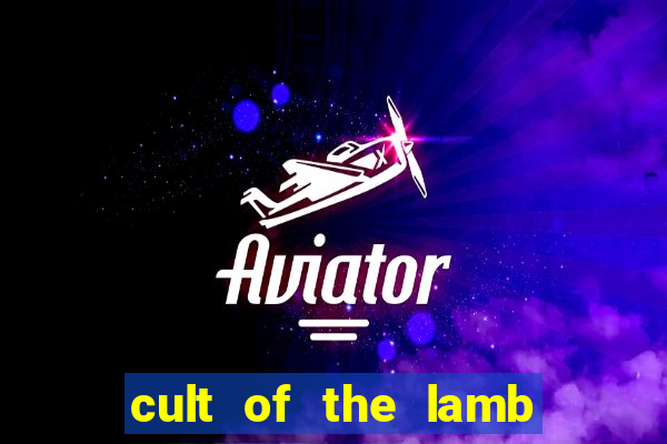 cult of the lamb sacrifice ratau