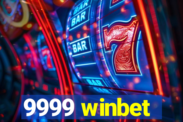 9999 winbet