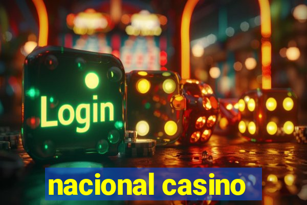 nacional casino