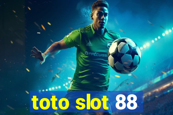 toto slot 88