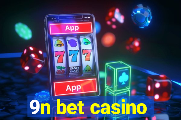 9n bet casino