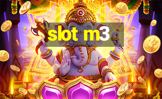 slot m3