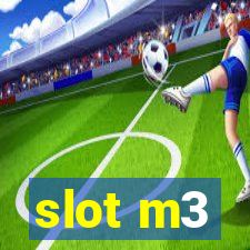 slot m3