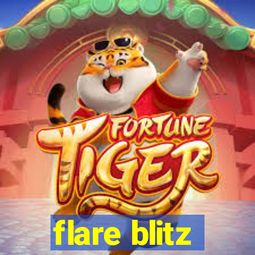 flare blitz