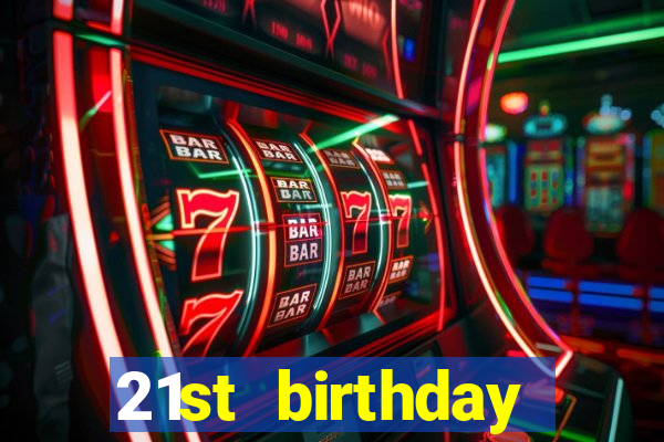 21st birthday casino theme party