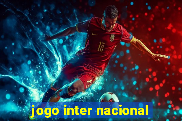 jogo inter nacional