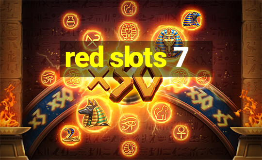 red slots 7