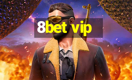 8bet vip