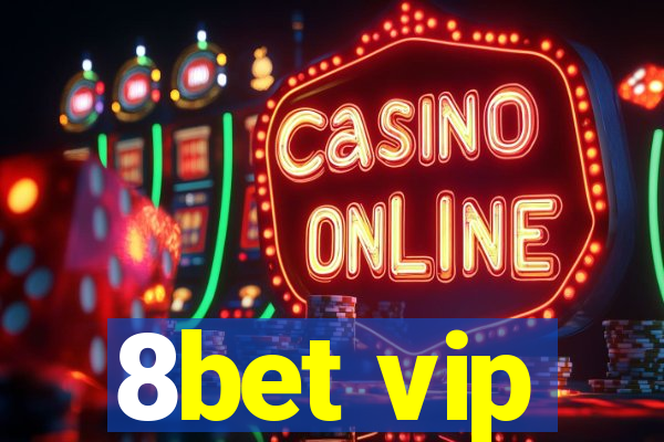 8bet vip