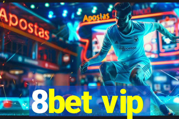 8bet vip