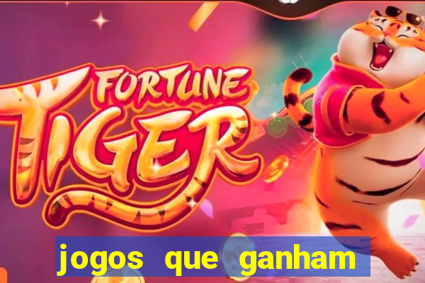 jogos que ganham dinheiro online