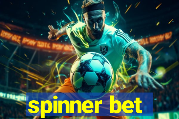 spinner bet