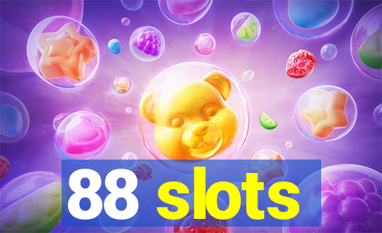 88 slots