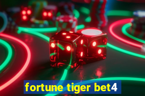 fortune tiger bet4