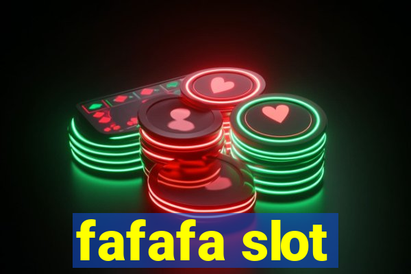 fafafa slot