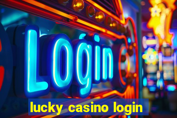 lucky casino login