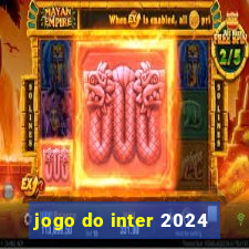 jogo do inter 2024