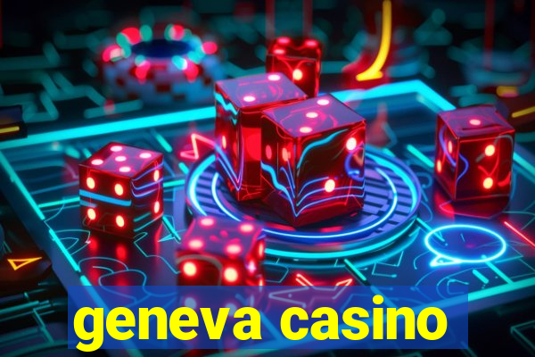 geneva casino