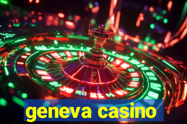 geneva casino