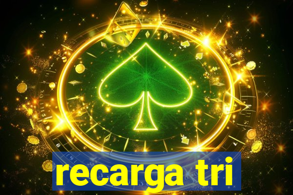 recarga tri