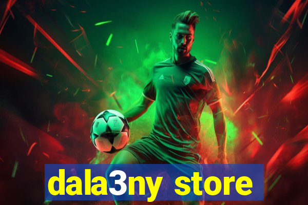 dala3ny store