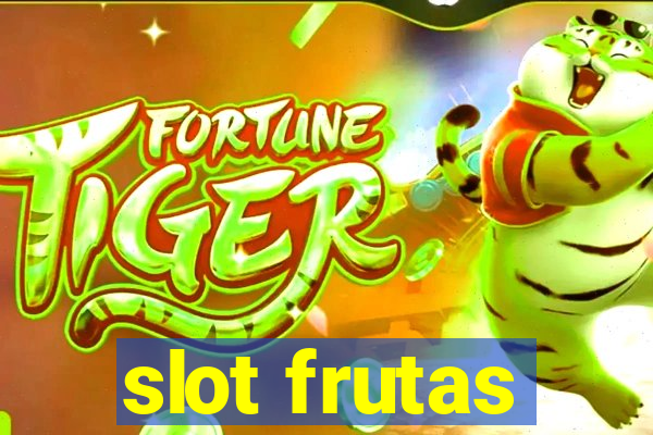 slot frutas