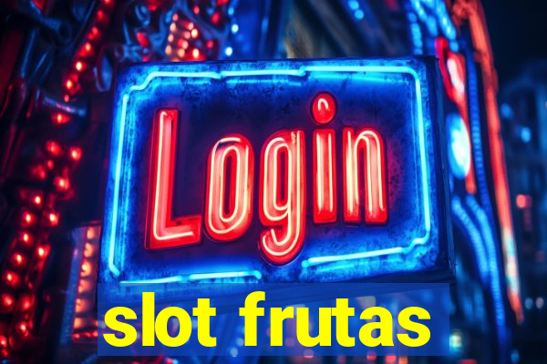 slot frutas