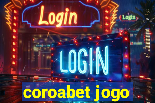 coroabet jogo