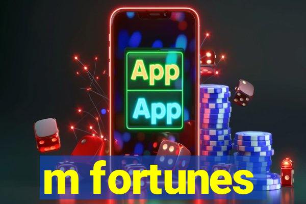 m fortunes