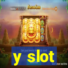 y slot