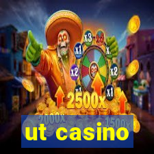 ut casino