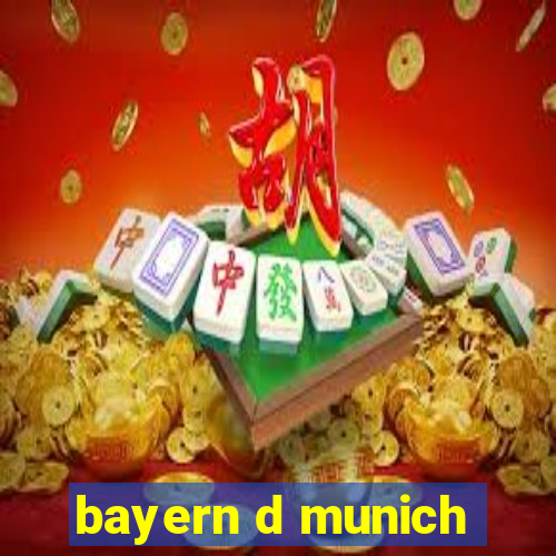 bayern d munich