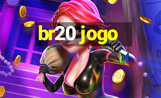 br20 jogo