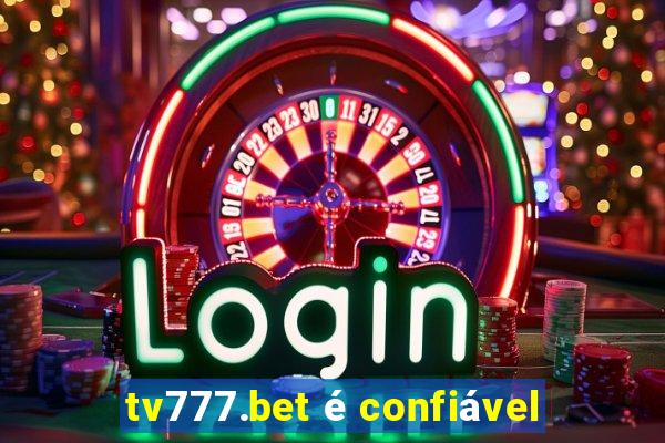 tv777.bet é confiável