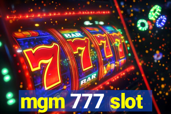 mgm 777 slot