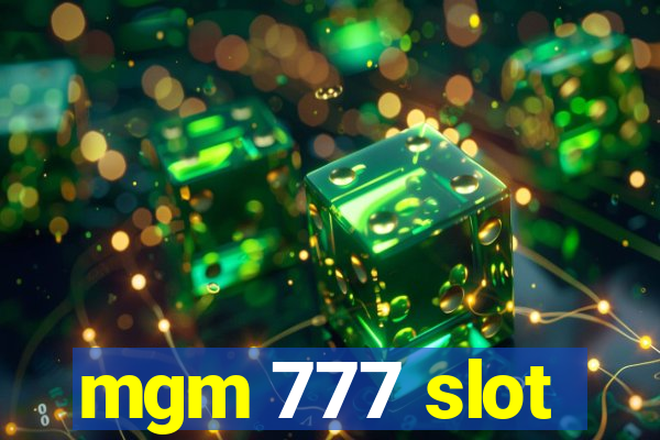 mgm 777 slot