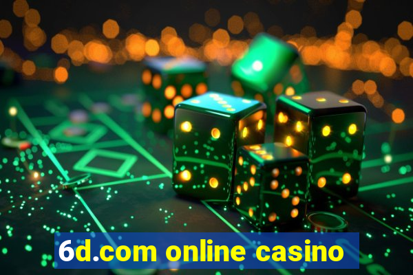 6d.com online casino