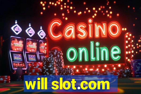 will slot.com